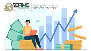Semana de Educación Financiera Integral para Mexicanos en el Exterior (SEFIME) 2021