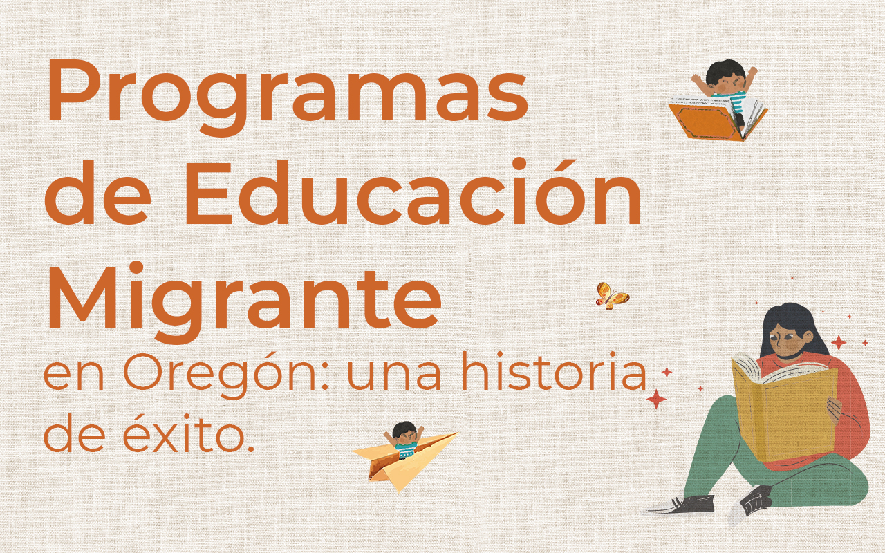 Programas de Educación Migrante en Oregón: una historia de éxito.