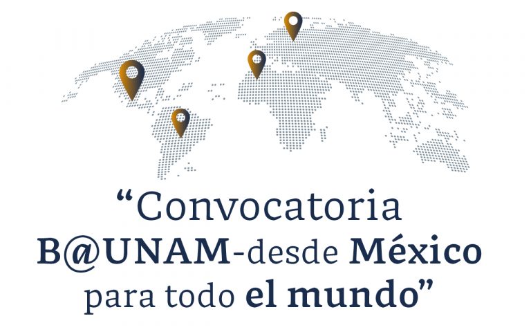 “Convocatoria B@UNAM-desde México Para Todo El Mundo” – Instituto De ...