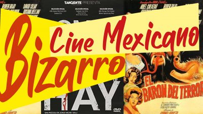 Primer Festival de Cine Mexicano Bizarro en Barcelona