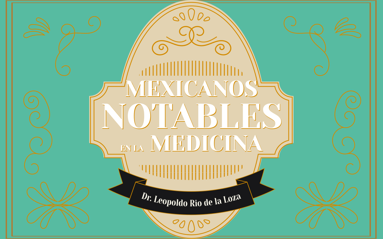 Mexicanos notables en la medicina
