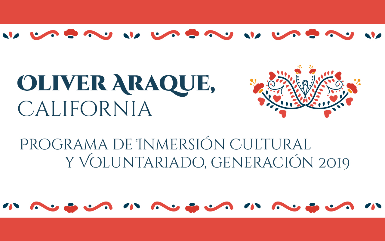 Oliver Araque, California. Programa de Inmersión Cultural y Voluntariado, generación 2019