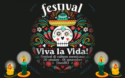 ¡VIVA LA VIDA! Festival di cultura Messicana 2022