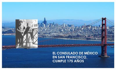 EL CONSULADO DE MEXICO EN SAN FRANCISCO CUMPLE 175 AÑOS