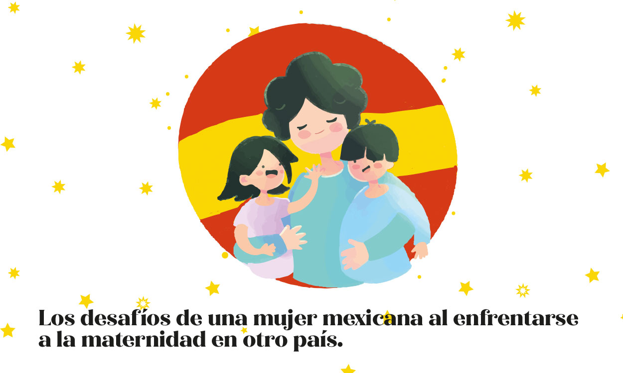Los desafíos de una mujer mexicana al enfrentarse a la maternidad en otro país.