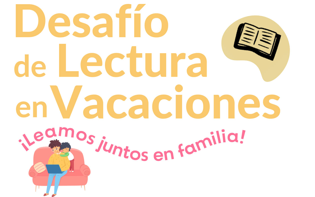 Desafío de Lectura en Vacaciones ¡LEAMOS JUNTOS EN FAMILIA!