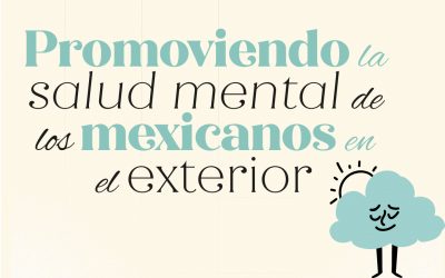 Promoviendo la salud mental de los mexicanos en el exterior