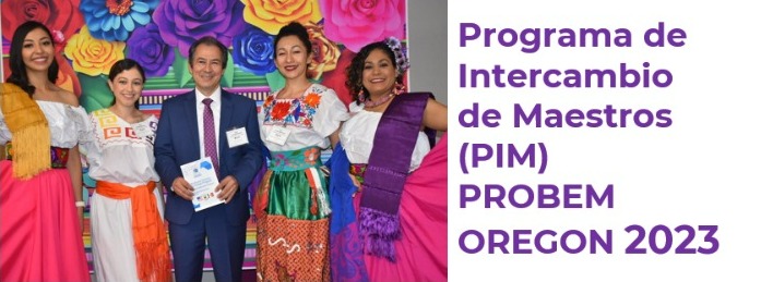 Programa de Intercambio de Maestros (PIM) PROBEM OREGON 2023