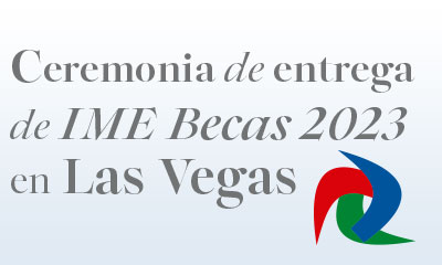 “Ceremonia de entrega de IME Becas 2023 en Las Vegas”