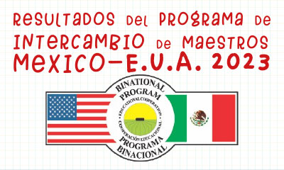 Resultados del Programa de Intercambio de Maestros México-E.U.A. 2023