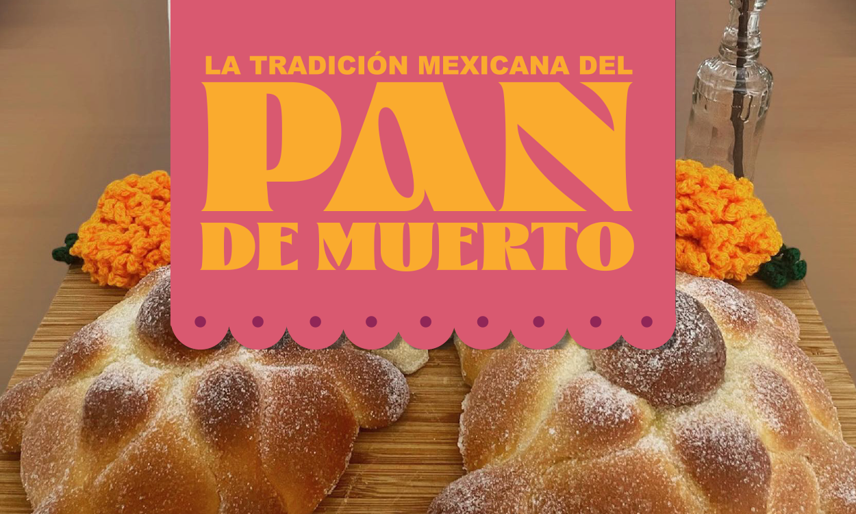 La tradición mexicana del Pan de Muerto