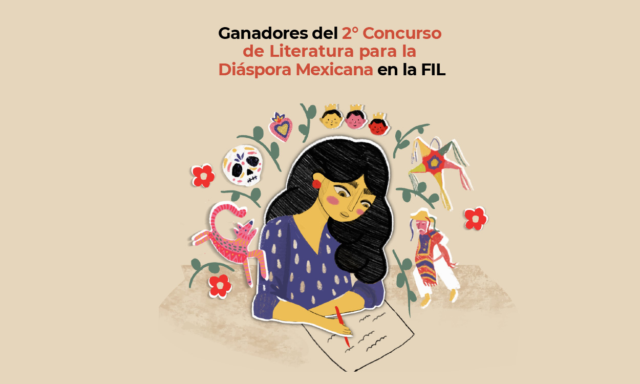 Ganadores del 2° Concurso de Literatura para la Diáspora Mexicana en la FIL