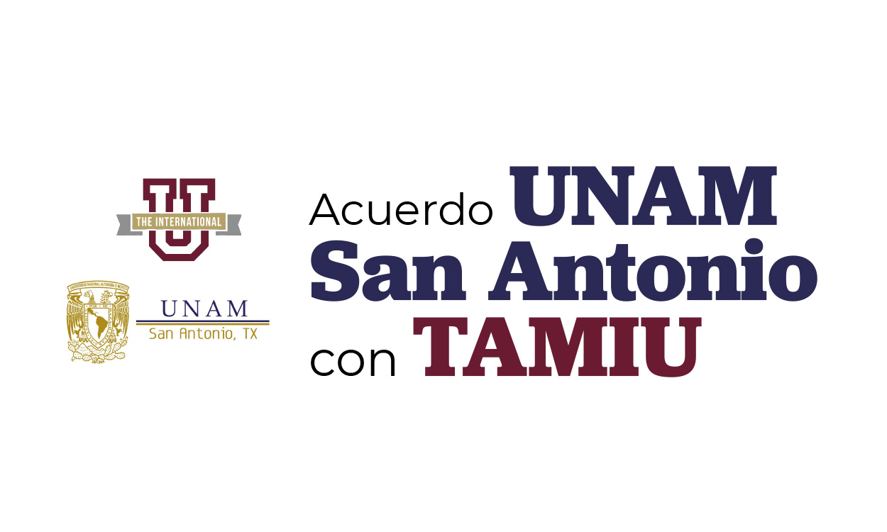 Acuerdo UNAM San Antonio con TAMIU sobre certificación de biliteracidad