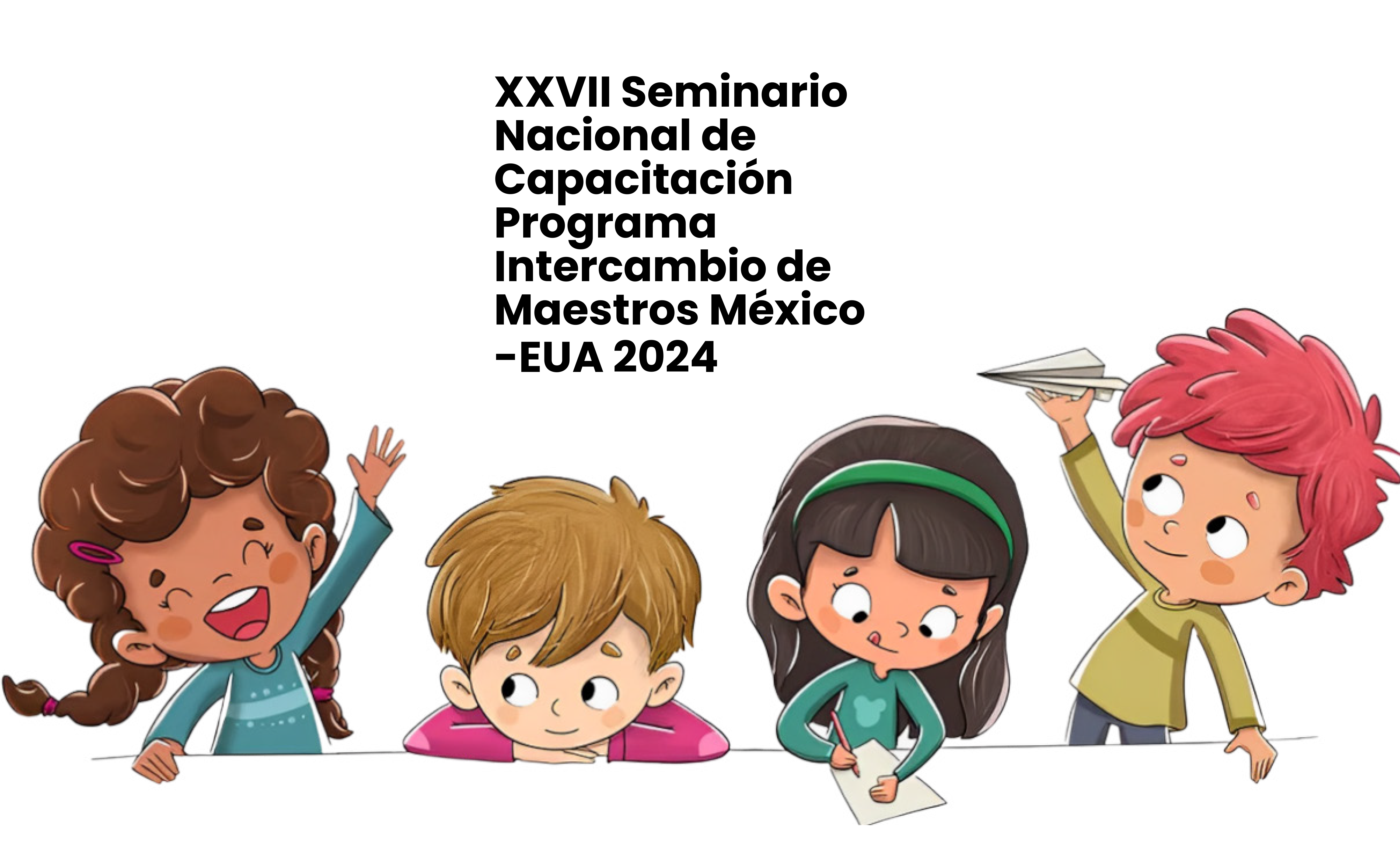 XXVII Seminario Nacional de Capacitación  Programa Intercambio de Maestros México-EUA 2024XXVII Seminario Nacional de Capacitación  