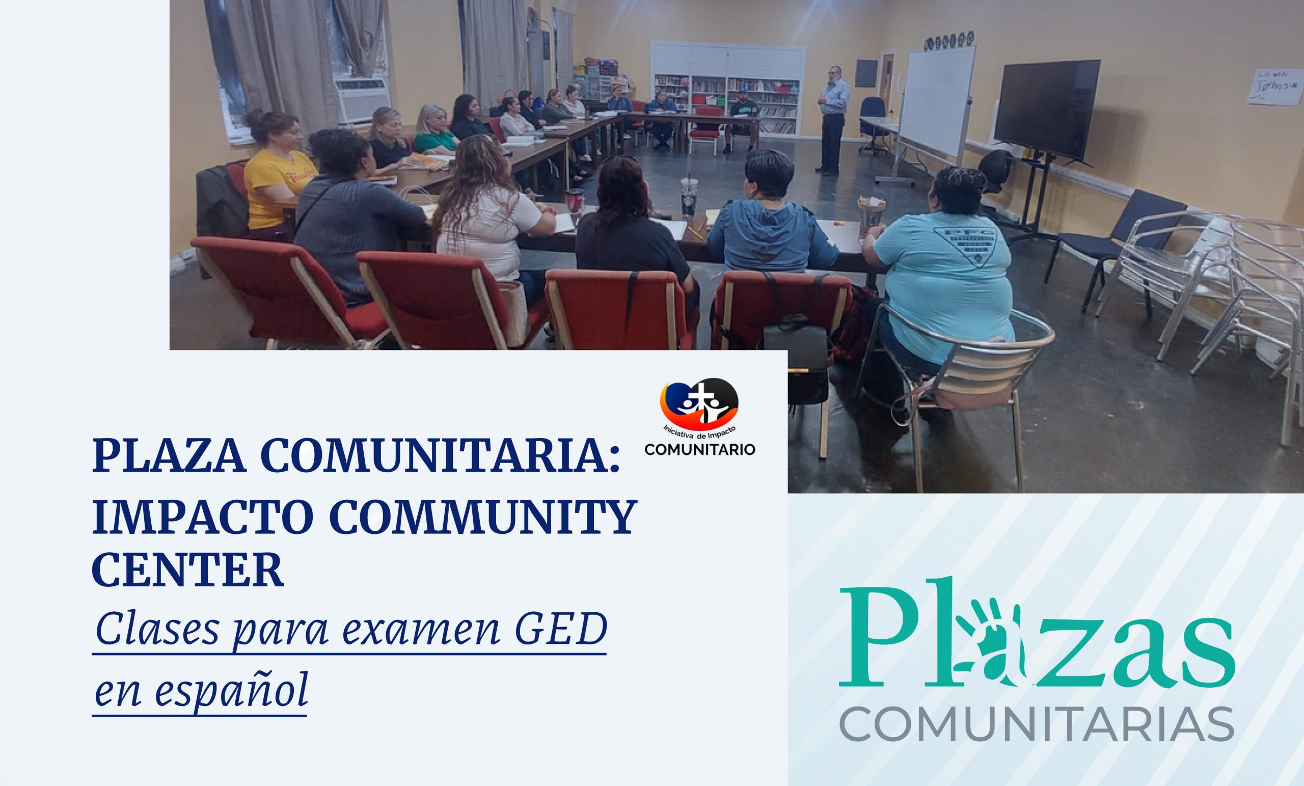 Plaza Comunitaria: Impacto Community Center