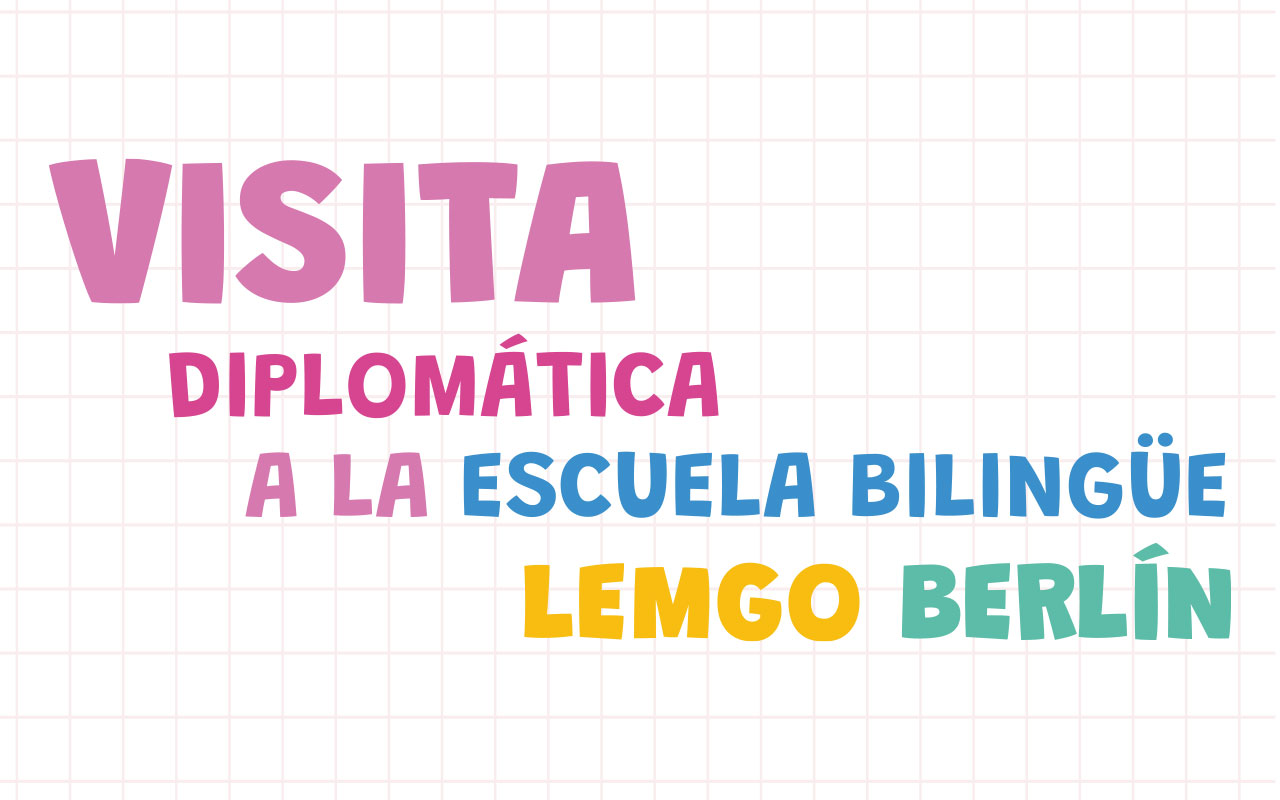 VISITA DIPLOMÁTICA A LA ESCUELA BILINGÜE LEMGO