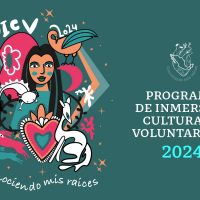 PROGRAMA DE INMERSIÓN CULTURAL Y VOLUNTARIADO 2024 CONOCIENDO MIS RAÍCES