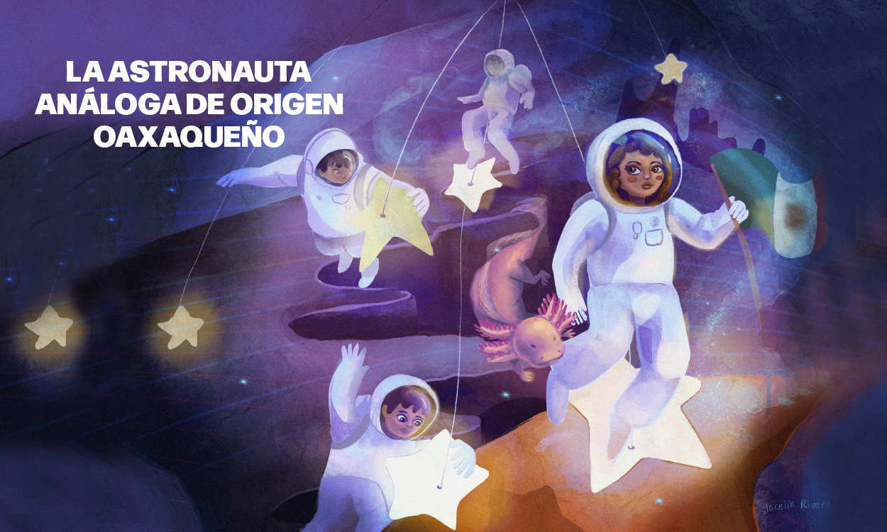 LA ASTRONAUTA ANÁLOGA DE ORIGEN OAXAQUEÑO