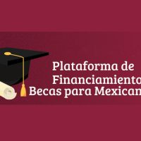 Plataforma de Financiamiento y Becas para Mexicanos(as)