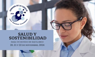 Salud y Sostenibilidad para un mundo en equilibrioPrograma Semana de la Ciencia 2024