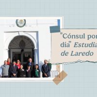 “Cónsul por un día” Estudiantes de Laredo