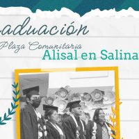 ” Graduación de la Plaza Comunitaria Alisal en Salinas”